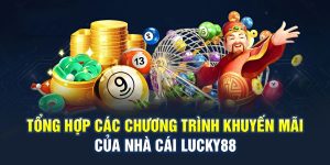 Khuyến Mãi Lucky88 - Ưu Đãi Hấp Dẫn Mỗi Ngày Cho Thành Viên