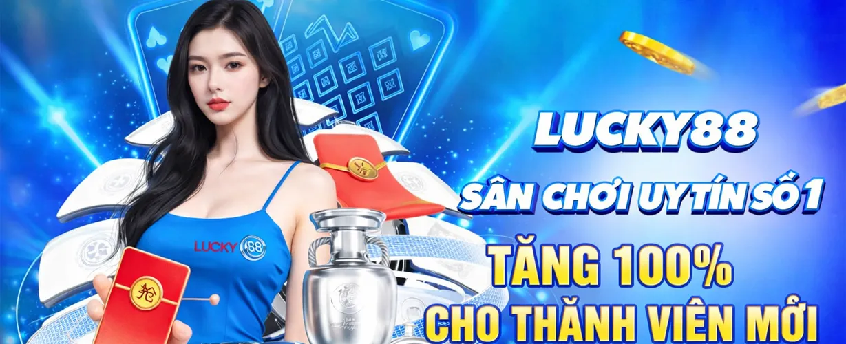 lucky88 sân chơi uy tín số 1